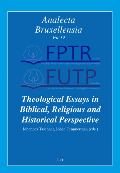Theological Essays in Biblical, Religious and Historical Perspective