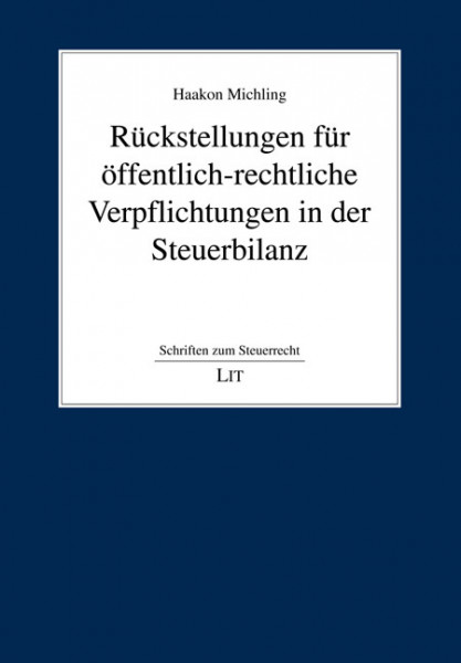 Rückstellungen für öffentlich-rechtliche Verpflichtungen in der Steuerbilanz