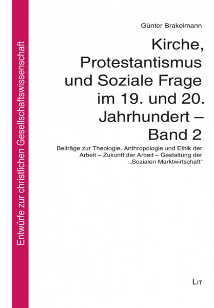 Kirche, Protestantismus und Soziale Frage im 19. und 20. Jahrhundert - Band 2