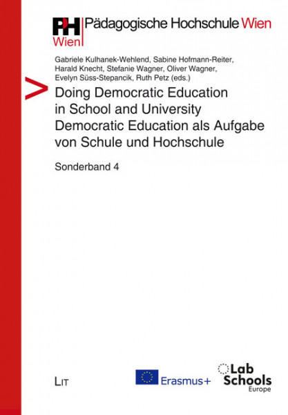 Doing Democratic Education in School and University. Democratic Education als Aufgabe von Schule und Hochschule