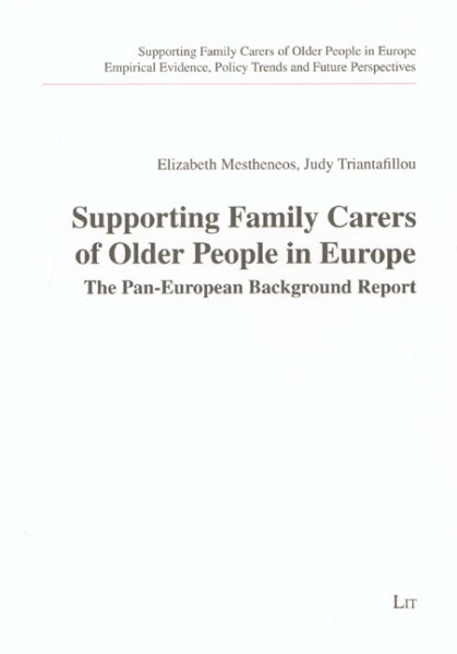 Supporting Family Carers of Older People in Europe - The Pan-European Background Report
